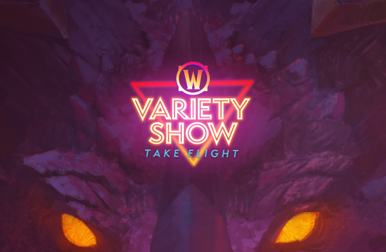 ¡El WoW Variety Show está a punto de alzar el vuelo!